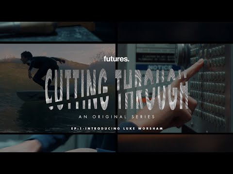 Cutting Through | EP.1- Introducing Luke Worsham