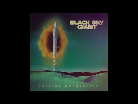 Black Sky Giant - Falling Mothership (Full Album)