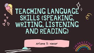 Teaching language skills (speaking, writing, listening and reading)