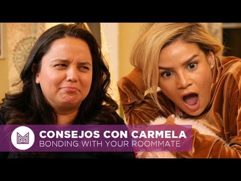 Bonding with your Roommate - Consejos Con Carmela ft. Maiah Ocando