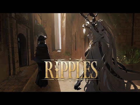 Ripples (Arknights Soundtrack) Music Video