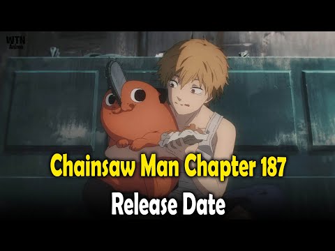 Chainsaw Man Chapter 187 release date and time