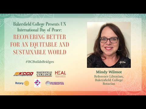 Bakersfield College Peace Initiative presents UN International Day of Peace 2021 - Mindy Wilmot