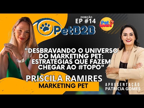 Pet B2B EP #14 - Desbravando o universo do marketing pet: estratégias que fazem chegar ao #topo