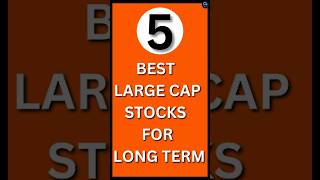 Best Large Cap Stocks For Longterm #trading #investing #stockmarket #stocky #longterm #largecap