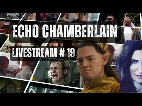 Echo Chamberlain Livestream #19