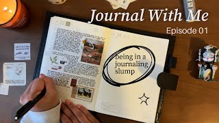 In a Journaling Slump | Journal With Me Ep.1