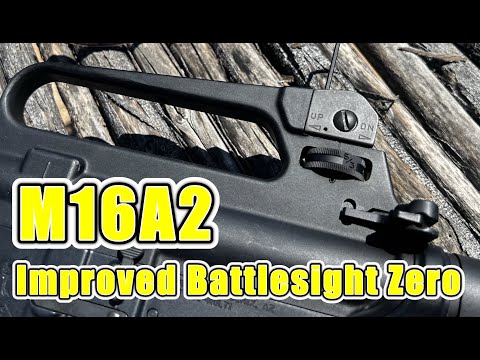 M16A2 - Improved Battlesight Zero