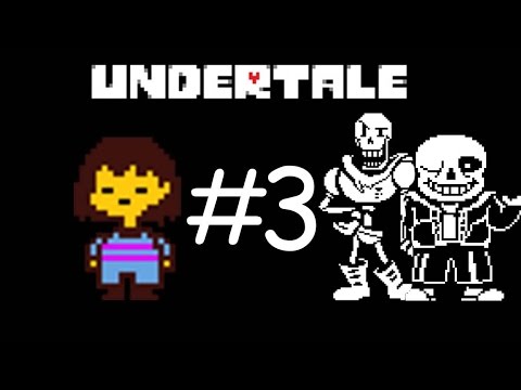 BLIND Undertale Let's Play Part 3