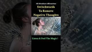 Switchword To Remove Negative Thoughts ! Magic Has No Logic ! #shorts  #shortvideo #viral #thoughts