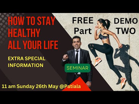 Can't Miss this Part II of this Seminar "Always Be healthy" by simple lifestyle changes.