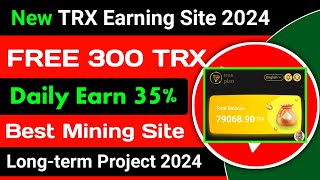 TronPlan | New TRX Earning Site | Long-time Trx Mining Site | TRX Earn Site Today | Tron Earn App