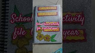 # school based activity file #b.ed #b.ed 2nd year#crsu#trending #viral #