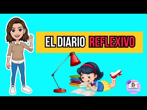 ✅El diario reflexivo 📒 Función | Características y Estructura  ✍️🙇‍♀️