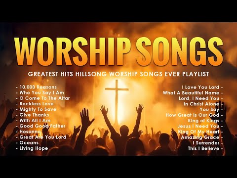 Top Christian Worship Songs - Greatest Hits Hillsong Worship Songs Ever Playlist - Lyrics #203