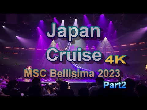 【Part2】Japan Cruise MSC Bellisima2023！！≪Yokohama～Taiwan≫