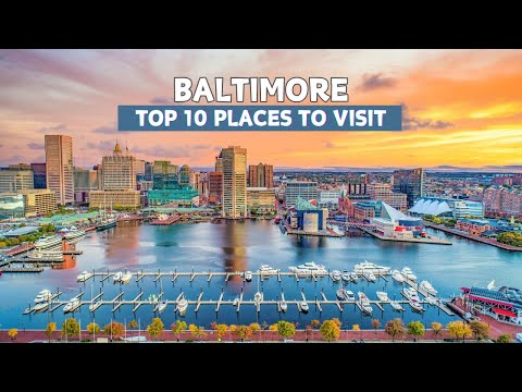 10 Best Places to Visit in Baltimore 2024 - Baltimore Maryland