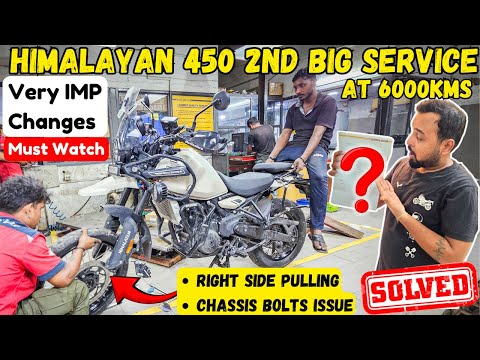 HIMALAYAN 450 EXPENSIVE 2nd Service At 6000Kms | Chassis & Right Pulling Issue SOLVED - MUST WATCH