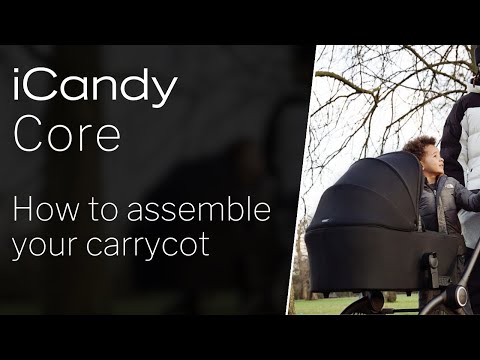 iCandy Core Pushchair - How to Assemble Your Carrycot