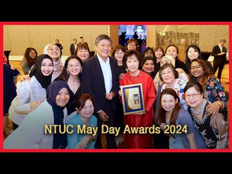 NTUC May Day Awards 2024 Highlights