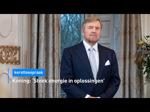 Koning in kersttoespraak: 'Steek energie in oplossingen' | Hart van Nederland