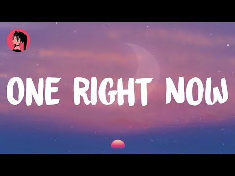 Post Malone - One Right Now (Lyrics) 🎶