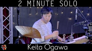 Keita Ogawa - 2 Minute Solo™