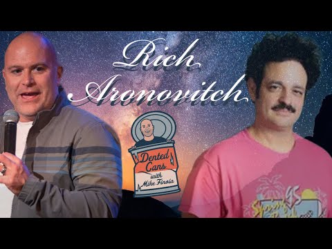 Dented Cans Episode 4: Rich Aronovitch FULL interview