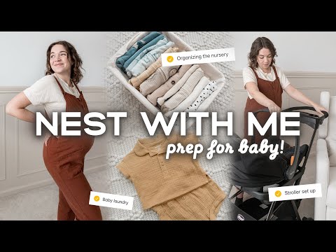 NEST WITH ME 🧺 | Organizing The Nursery, Baby Laundry, Stroller Setup, Car Seat Install & More!