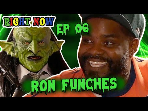 Ron Funches Becomes a Goblin! | Ep 06 | Right Now Podcast