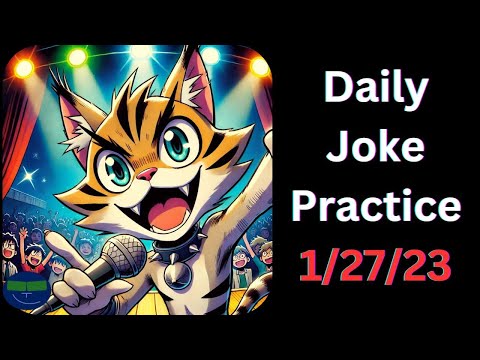 Daily Joke Practice 1.27.23