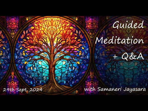 Guided Meditation + Q&A with Samaneri Jayasara ~ Sunday 29th September @ 7am AEST