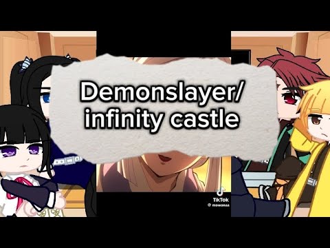 DEMONSLAYER REACT TO INFINITY CASTLE.