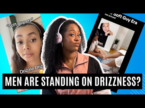 Soft Guy Summer? Women react to Soft Guy Era, Drizzle Drizzle  ...According to TikTok Part 2