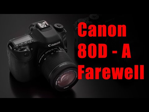 Farewell to the Canon 80D; 'sup Fuji X-T3