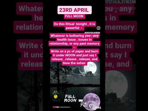 23rd APRIL - DO THIS TONIGHT..ITS POWERFUL , INTENSE MOON ENERGIES , DO RELEASING RITUAL . #tarot#