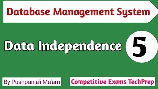 Lec - 1.5 Data Independence in DBMS || Database Management System in Hindi by pushpanjali ma'am