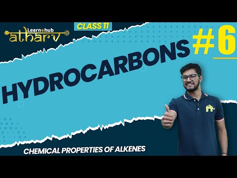 Hydrocarbons Class 11 Chemistry NCERT Chapter 9  #6 | Chemical Properties of Alkenes | Atharv Batch