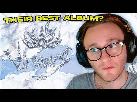 ALBUM OF THE YEAR!!! | Dreamcatcher 'VirtuouS' Mini Album Reaction