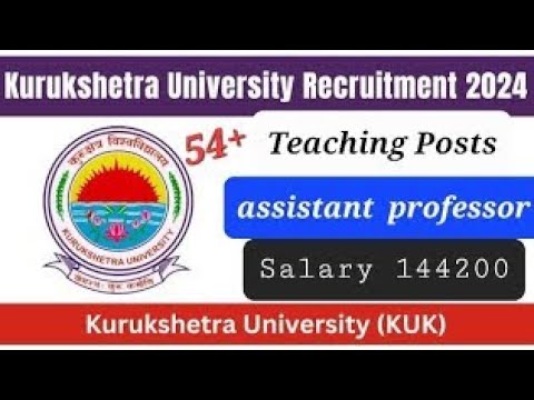 kuk University vacancy 2024|kuk University vacancy|kuk University #kurukshetrauniversity #jobalert