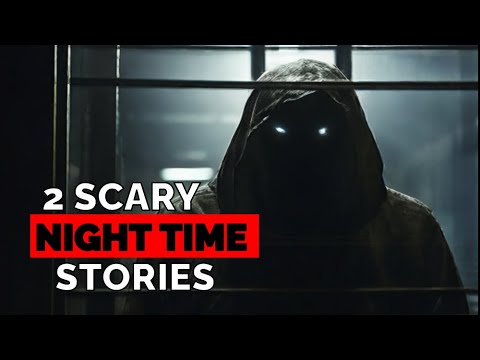 2 TRUE Scary BEDTIME Stories....Don't Listen Alone