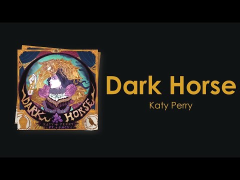 Katy Perry - Dark Horse ft. Juicy J (Lyric Video)