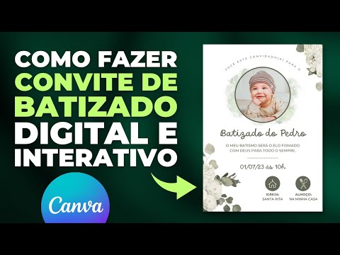 Como fazer CONVITE DE BATIZADO DIGITAL e INTERATIVO no Canva | GRÁTIS [2023]