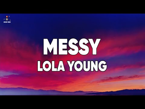 Lola Young - Messy (Lyrics)