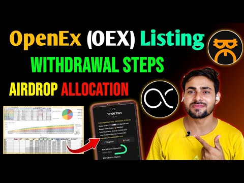 OpenEx $OEX Listing & Withdrawal Steps - OEX Airdrop Allocation Details || Satoshi Mining OEX Update