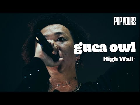 guca owl - High Wall (Live at POP YOURS 2024)