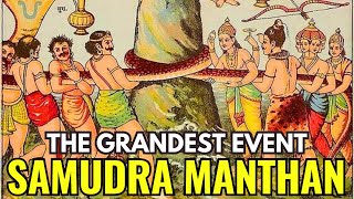 Samudra Manthan - The Grandest Event