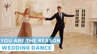 You Are the reason - Calum Scott | Wedding Dance Choreography | Viennese Waltz