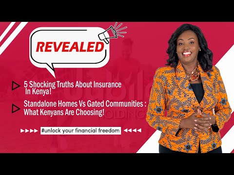 MUST - KNOW INSIGHTS ON KENYA'S INSURANCE INDUSTRY & REAL ESTATE MARKET - PROPERTY SHOW EPISODE 497