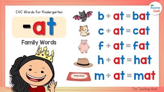 CVC WORDS FOR KINDERGARTEN | -AT Word Family | Learn How To Read | Reading 3-Letter Words